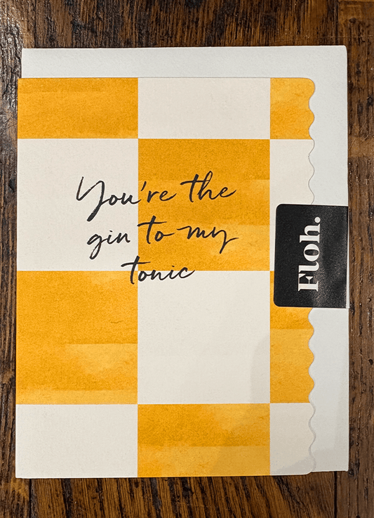 You're The Gin to My Tonic | Yellow | Happy Hour | Card